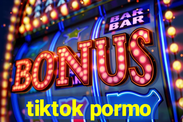 tiktok pormo